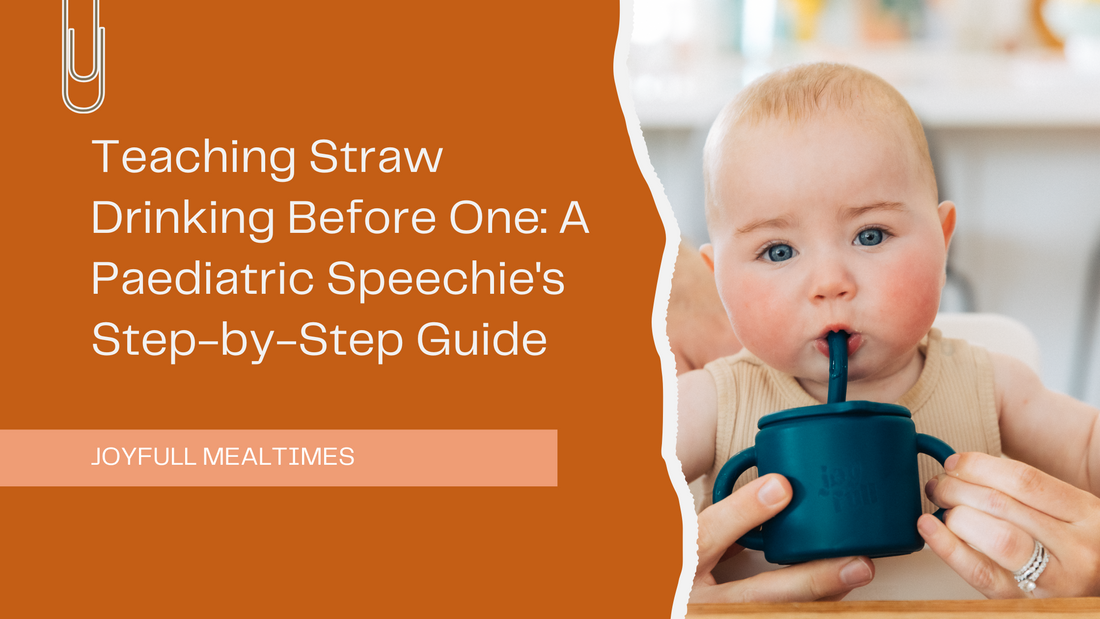 Teaching Straw Drinking Before One: A Paediatric Speechie's Step-by-Step Guide